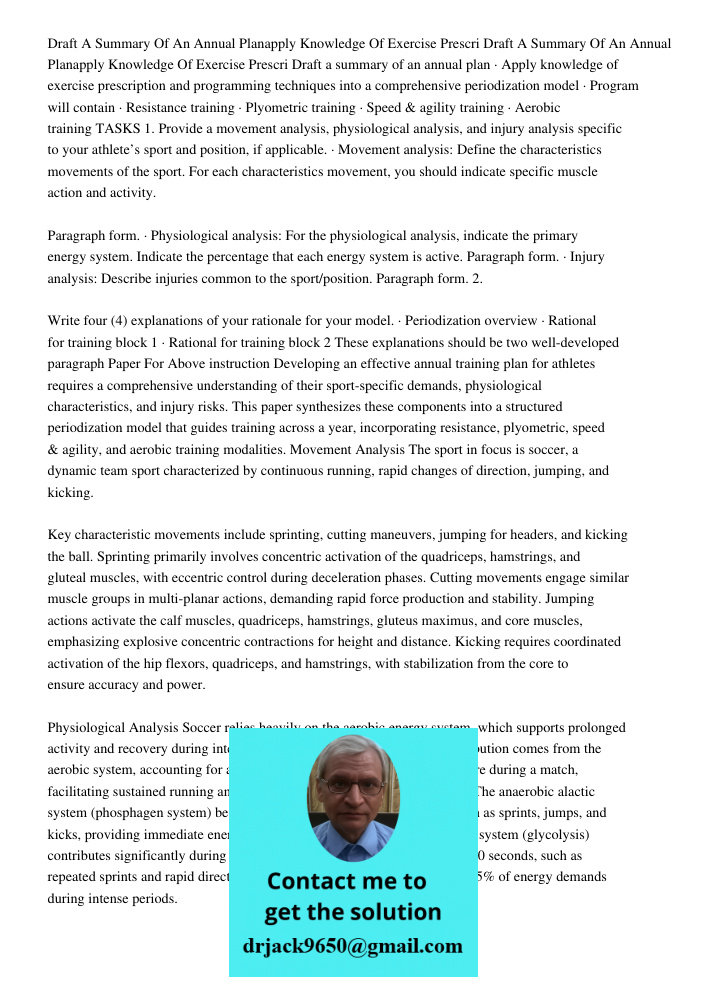 Draft a summary of an annual plan · Apply knowledge of exercise prescription and programming techniques into a comprehensive periodization model · Program will 