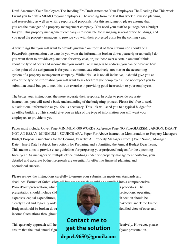 This week I want you to draft a MEMO to your employees. The reading from the text this week discussed planning and researching as well as writing reports and pr