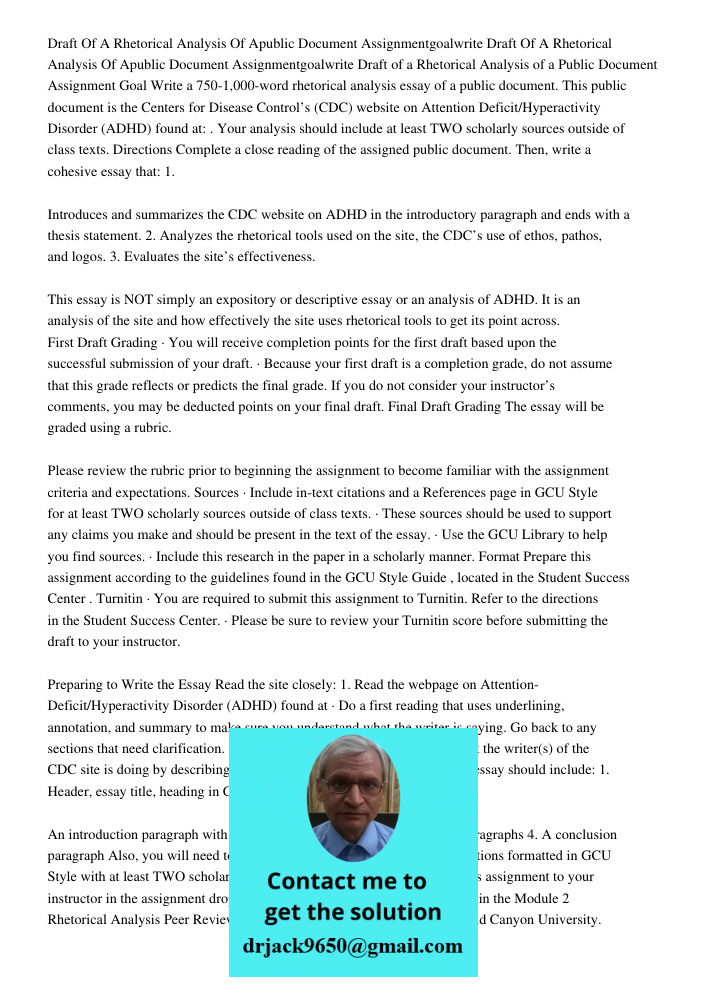 Draft of a Rhetorical Analysis of a Public Document Assignment Goal Write a 750-1,000-word rhetorical analysis essay of a public document. This public document 