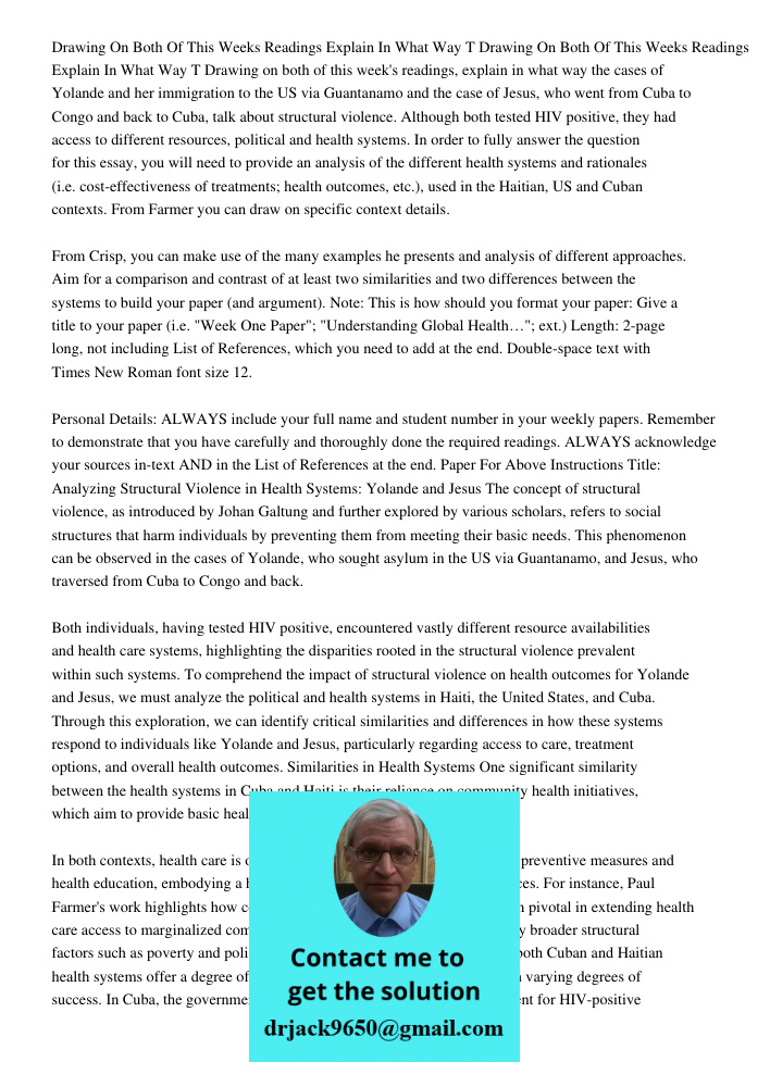 Drawing on both of this week's readings, explain in what way the cases of Yolande and her immigration to the US via Guantanamo and the case of Jesus, who went f