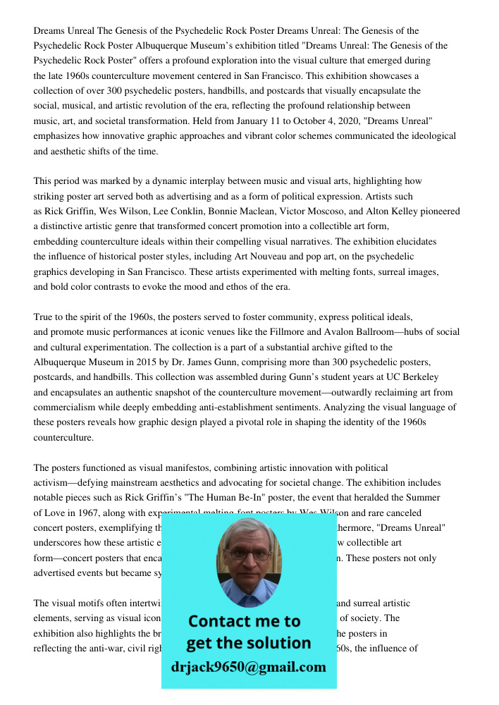 Albuquerque Museum’s exhibition titled "Dreams Unreal: The Genesis of the Psychedelic Rock Poster" offers a profound exploration into the visual culture that em