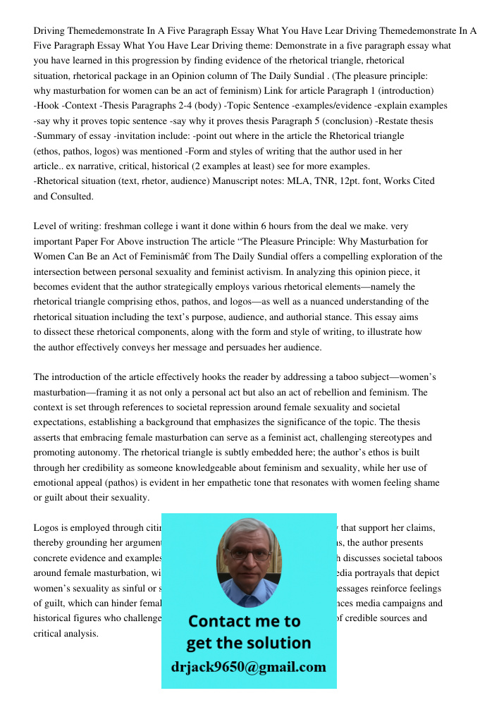 Driving theme: Demonstrate in a five paragraph essay what you have learned in this progression by finding evidence of the rhetorical triangle, rhetorical situat