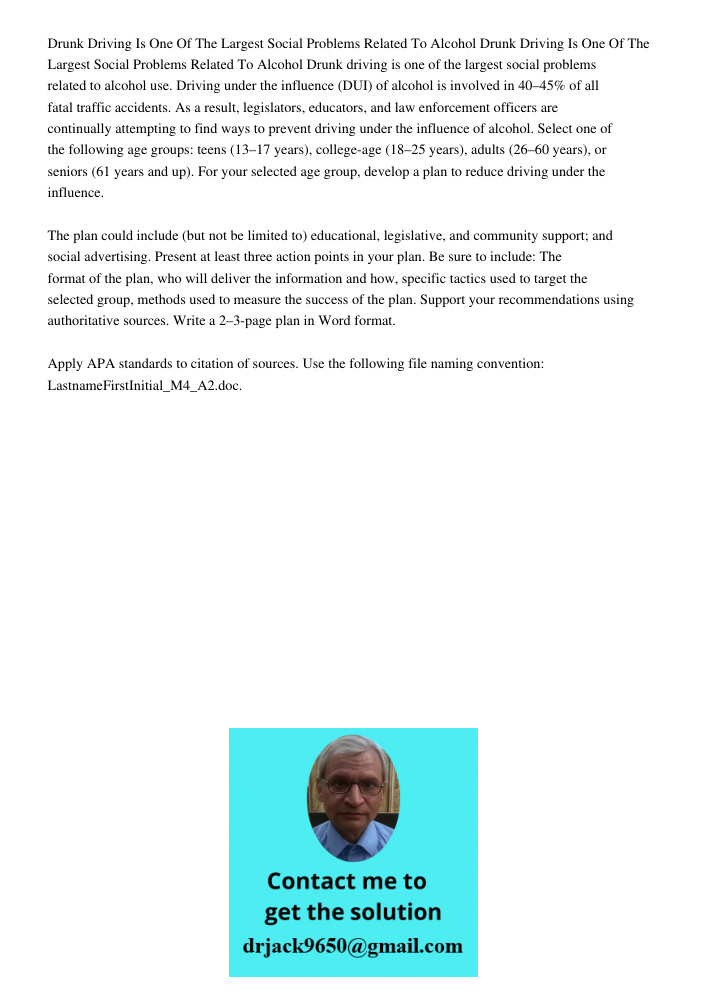 Drunk driving is one of the largest social problems related to alcohol use. Driving under the influence (DUI) of alcohol is involved in 40–45% of all fatal traf