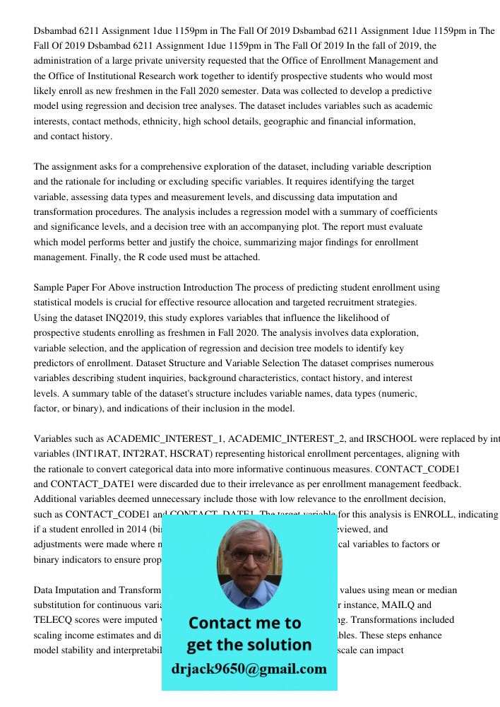 Dsbambad 6211 Assignment 1due 1159pm 2182021in The Fall Of 2019 In the fall of 2019, the administration of a large private university requested that the Office 