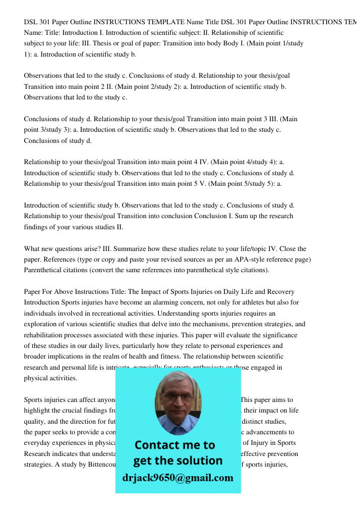 Introduction I. Introduction of scientific subject: II. Relationship of scientific subject to your life: III. Thesis or goal of paper: Transition into body Body