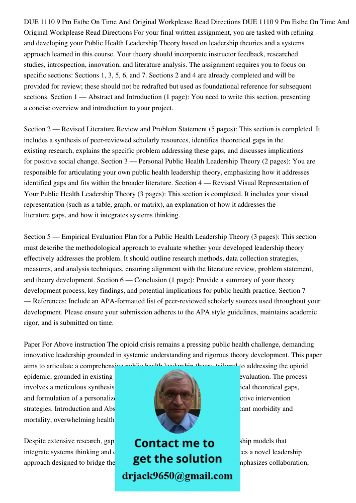 For your final written assignment, you are tasked with refining and developing your Public Health Leadership Theory based on leadership theories and a systems a