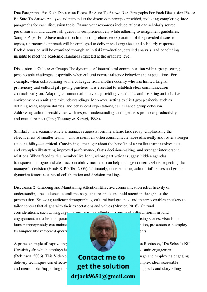 Analyze and respond to the discussion prompts provided, including completing three paragraphs for each discussion topic. Ensure your responses include at least 