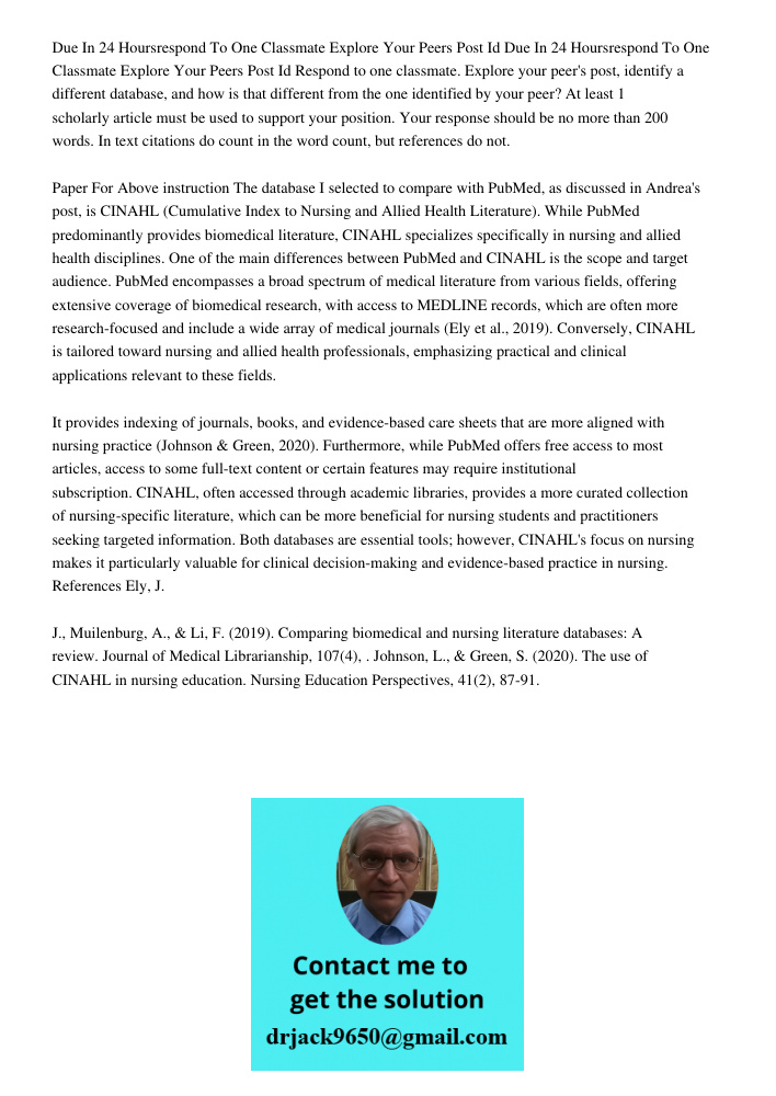 Respond to one classmate. Explore your peer's post, identify a different database, and how is that different from the one identified by your peer? At least 1 sc