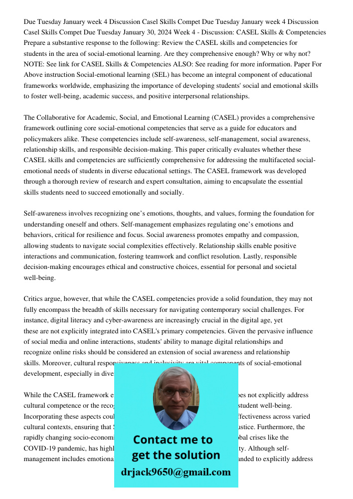 Due Tuesday January 30, 2024 Week 4 - Discussion: CASEL Skills & Competencies Prepare a substantive response to the following: Review the CASEL skills and compe