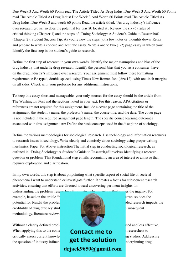 Due Week 3 And Worth 60 Points read The Article Titled As Drug Indust Due Week 3 and worth 60 points Read the article titled, “As drug industry’s influence over