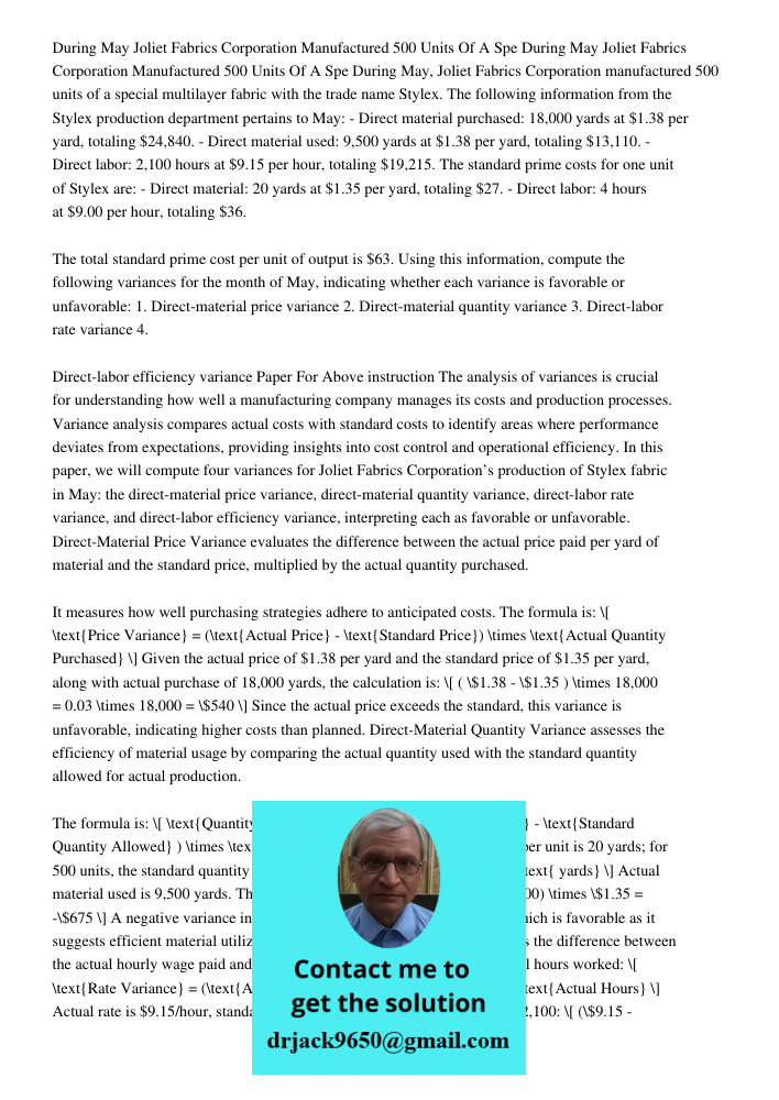 During May, Joliet Fabrics Corporation manufactured 500 units of a special multilayer fabric with the trade name Stylex. The following information from the Styl