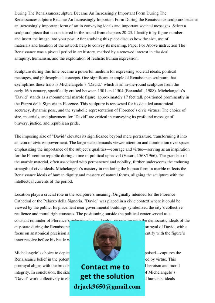 During the Renaissance sculpture became an increasingly important form of art in conveying ideals and important societal messages. Select a sculptural piece tha