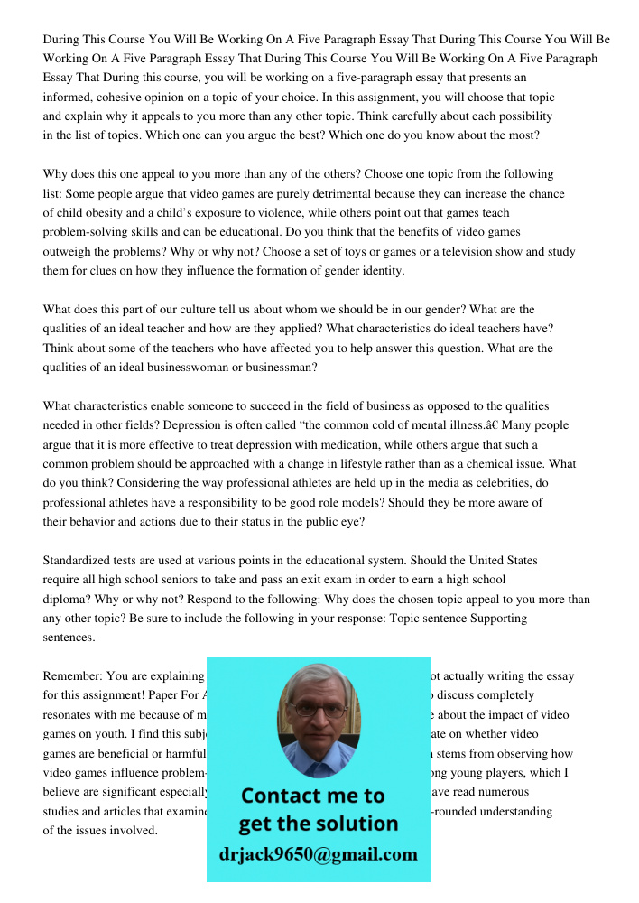 During This Course You Will Be Working On A Five Paragraph Essay That During this course, you will be working on a five-paragraph essay that presents an informe