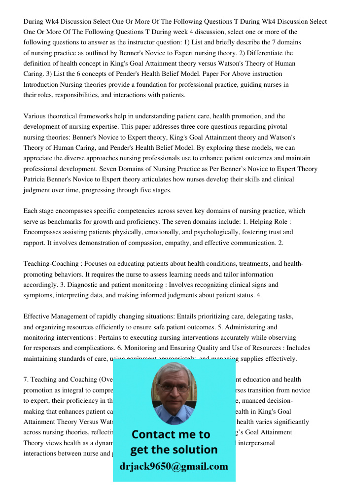 During week 4 discussion, select one or more of the following questions to answer as the instructor question: 1) List and briefly describe the 7 domains of nurs