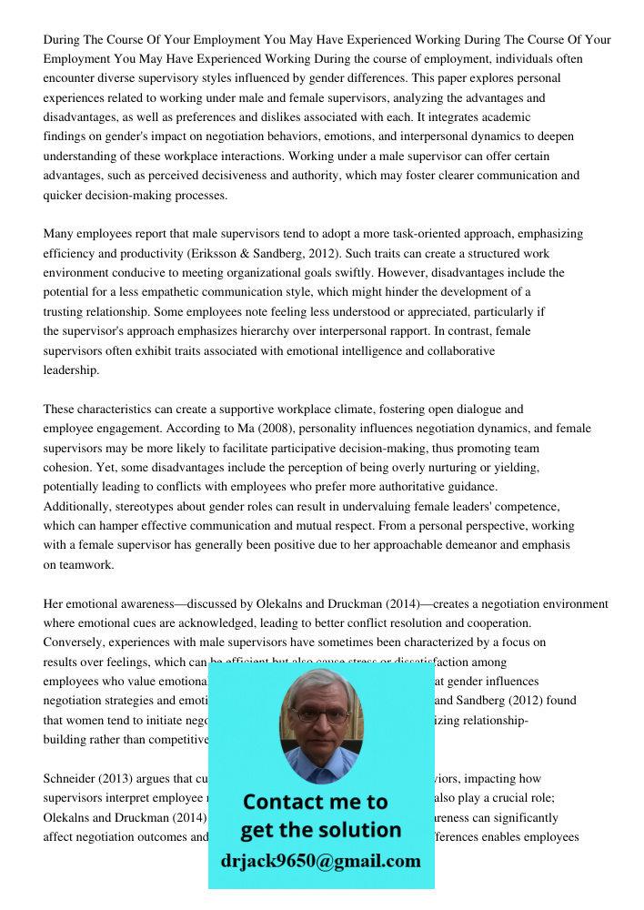 During the course of employment, individuals often encounter diverse supervisory styles influenced by gender differences. This paper explores personal experienc