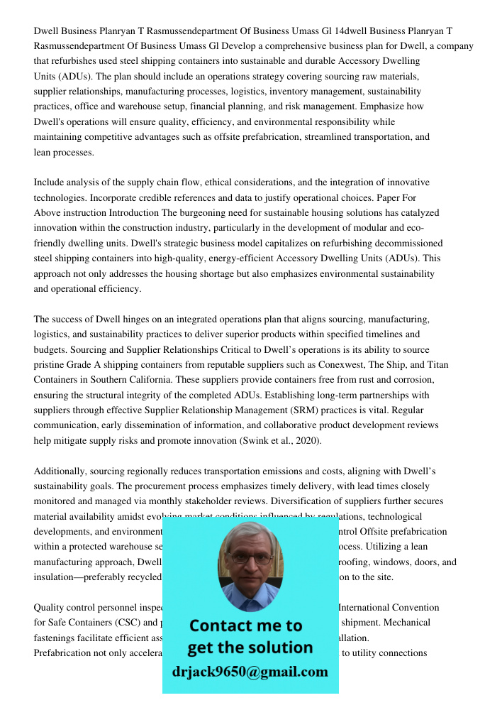 Develop a comprehensive business plan for Dwell, a company that refurbishes used steel shipping containers into sustainable and durable Accessory Dwelling Units