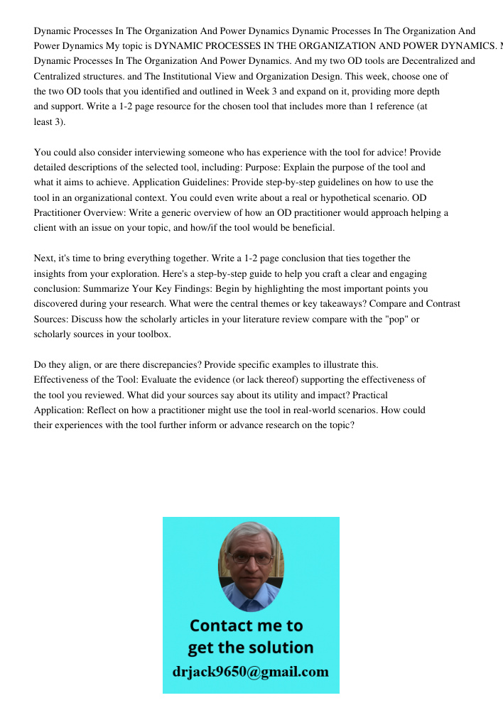 My topic is DYNAMIC PROCESSES IN THE ORGANIZATION AND POWER DYNAMICS. My topic is Dynamic Processes In The Organization And Power Dynamics. And my two OD tools 