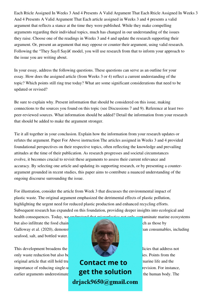Each article assigned in Weeks 3 and 4 presents a valid argument that reflects a stance at the time they were published. While they make compelling arguments re