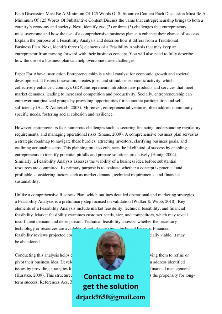 Discuss the value that entrepreneurship brings to both a country’s economy and society. Next, identify two (2) or three (3) challenges that entrepreneurs must o