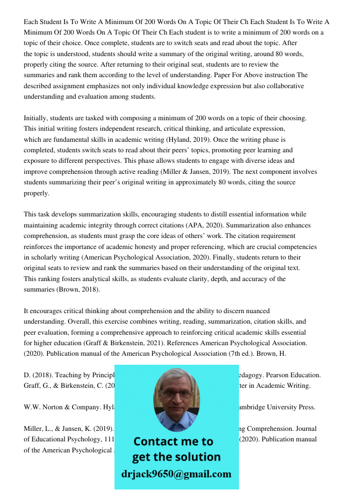 Each student is to write a minimum of 200 words on a topic of their choice. Once complete, students are to switch seats and read about the topic. After the topi