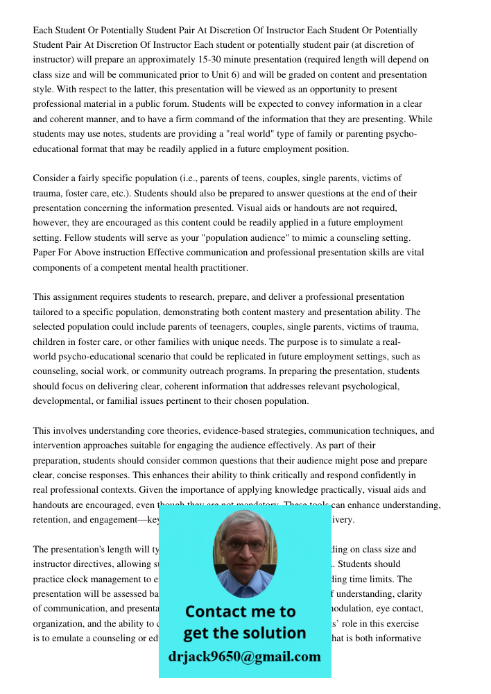 Each student or potentially student pair (at discretion of instructor) will prepare an approximately 15-30 minute presentation (required length will depend on c