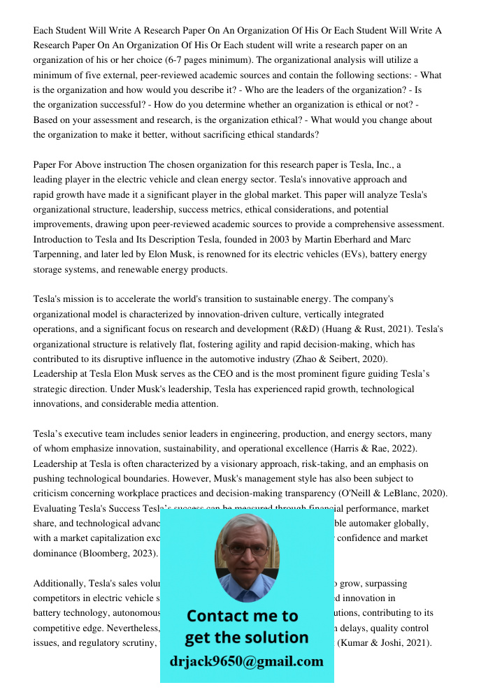 Each student will write a research paper on an organization of his or her choice (6-7 pages minimum). The organizational analysis will utilize a minimum of five