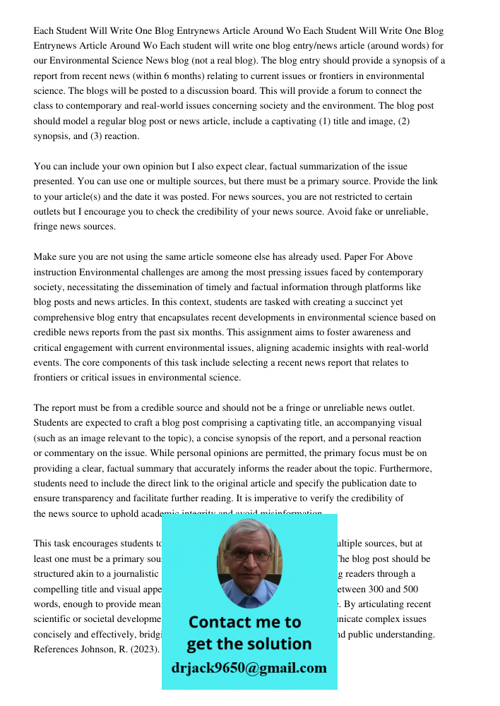 Each student will write one blog entry/news article (around words) for our Environmental Science News blog (not a real blog). The blog entry should provide a sy