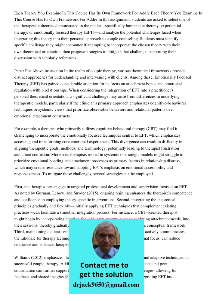 In this assignment, students are asked to select one of the therapeutic theories demonstrated in the media—specifically humanistic therapy, experiential therapy