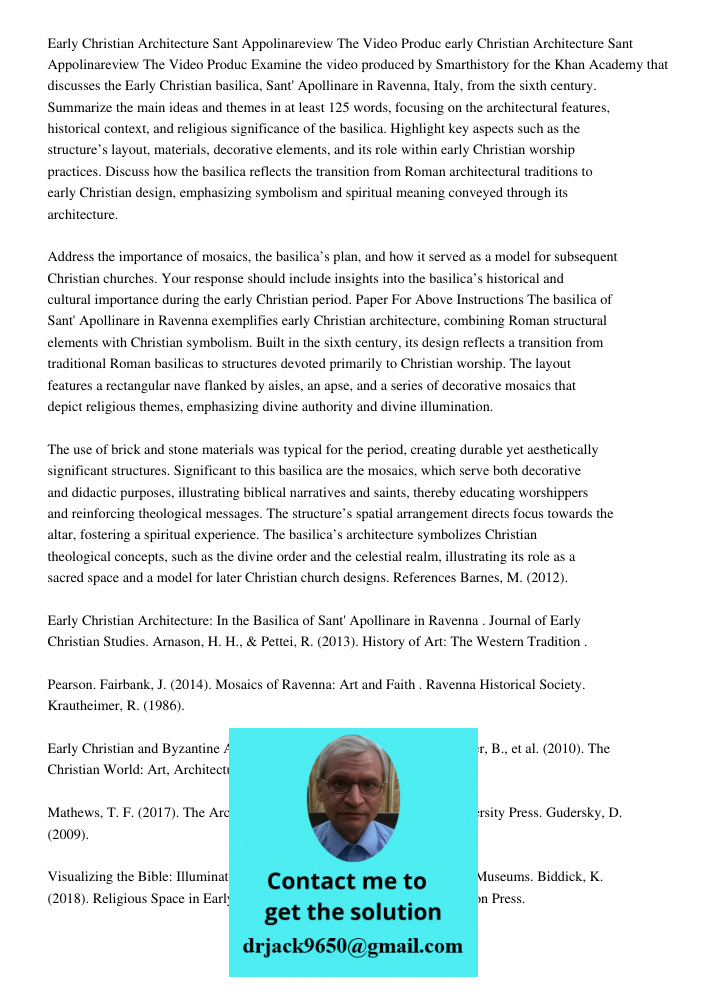 Examine the video produced by Smarthistory for the Khan Academy that discusses the Early Christian basilica, Sant' Apollinare in Ravenna, Italy, from the sixth 