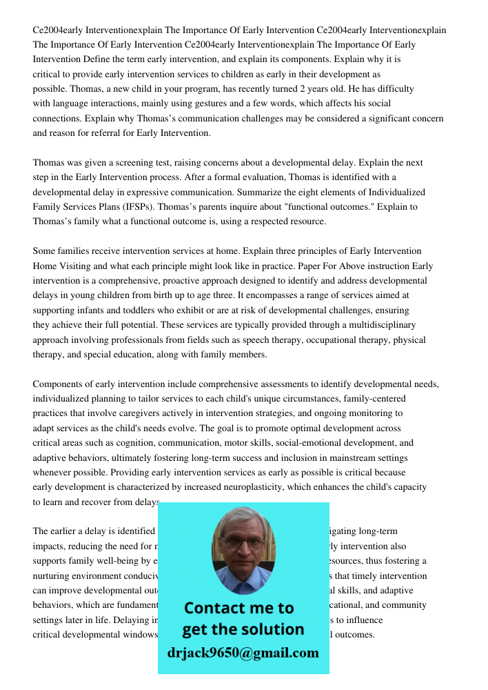 Ce2004early Interventionexplain The Importance Of Early Intervention Define the term early intervention, and explain its components. Explain why it is critical 