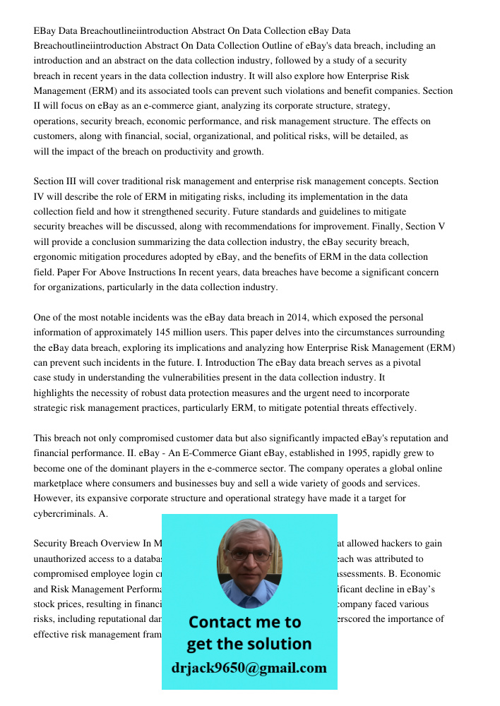 Outline of eBay's data breach, including an introduction and an abstract on the data collection industry, followed by a study of a security breach in recent yea