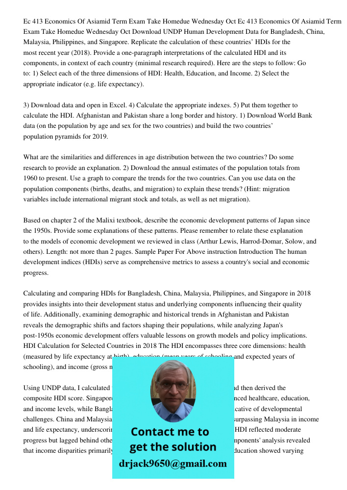 Download UNDP Human Development Data for Bangladesh, China, Malaysia, Philippines, and Singapore. Replicate the calculation of these countries’ HDIs for the mos