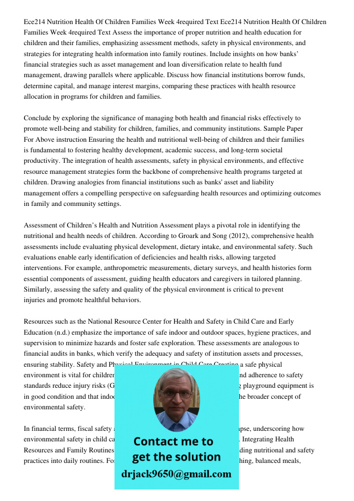 Assess the importance of proper nutrition and health education for children and their families, emphasizing assessment methods, safety in physical environments,