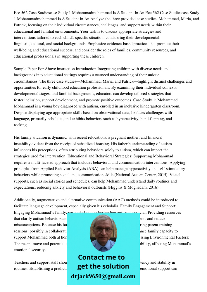 Analyze the three provided case studies: Mohammad, Maria, and Patrick, focusing on their individual circumstances, challenges, and support needs within their ed