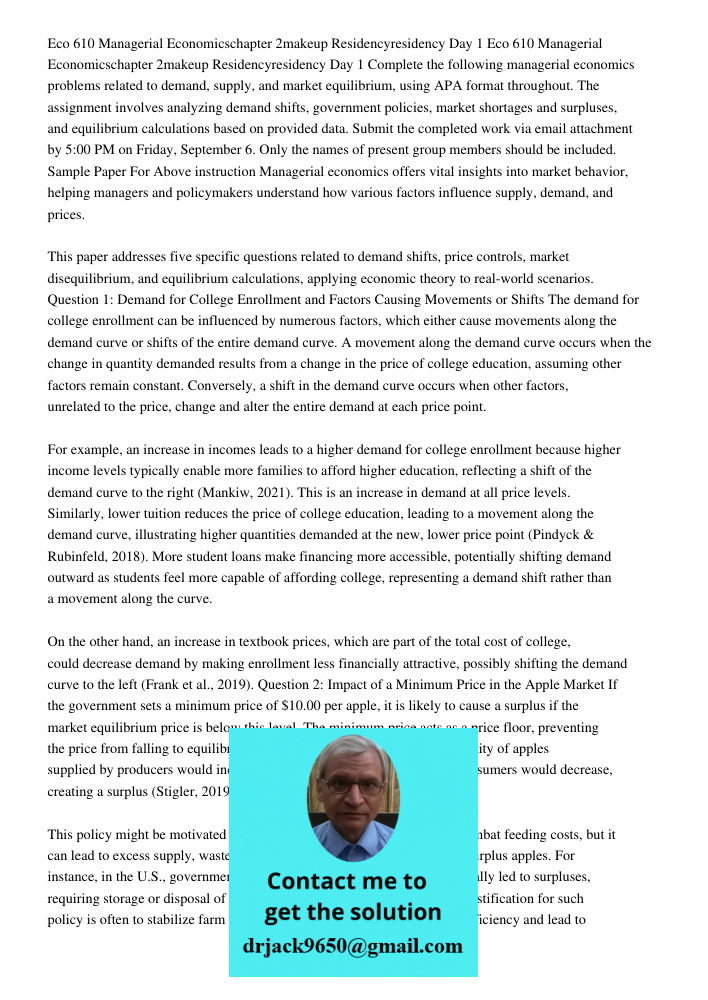 Complete the following managerial economics problems related to demand, supply, and market equilibrium, using APA format throughout. The assignment involves ana