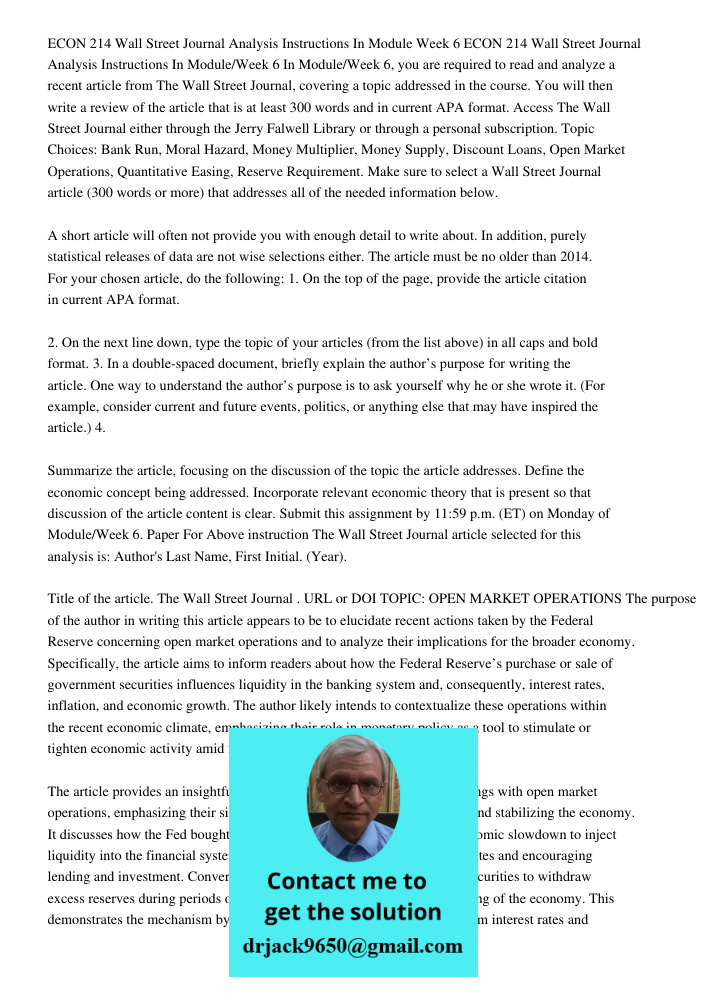 In Module/Week 6, you are required to read and analyze a recent article from The Wall Street Journal, covering a topic addressed in the course. You will then wr