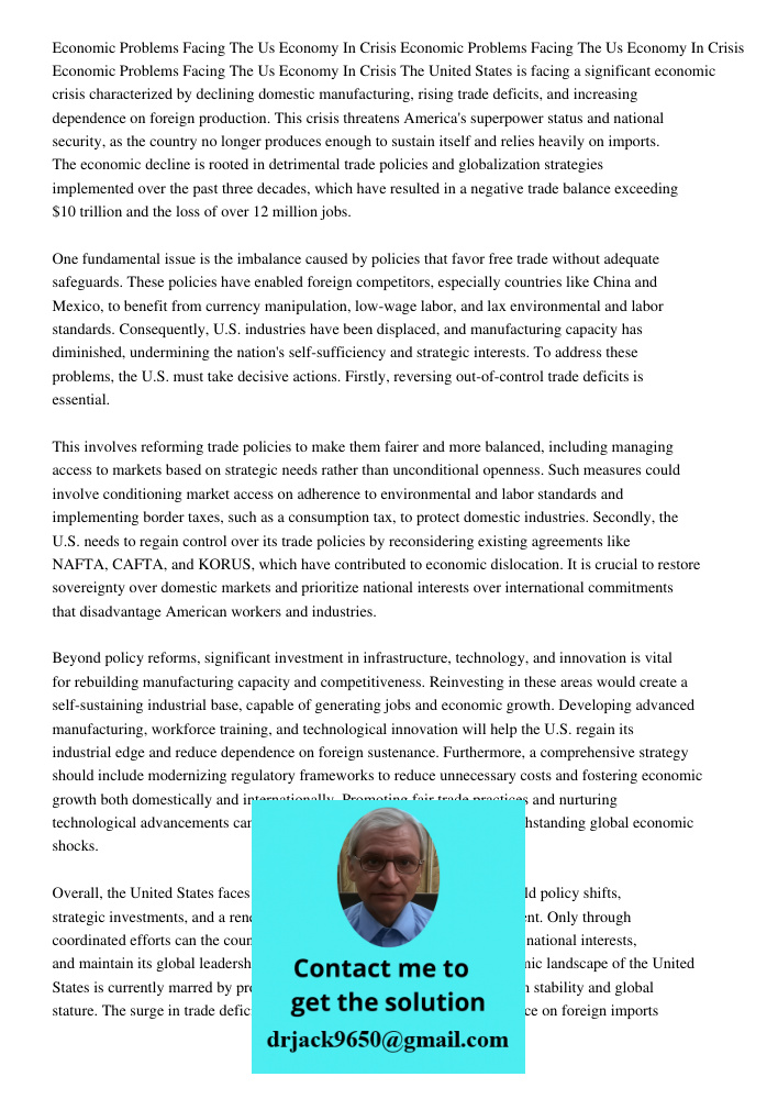 Economic Problems Facing The Us Economy In Crisis The United States is facing a significant economic crisis characterized by declining domestic manufacturing, r