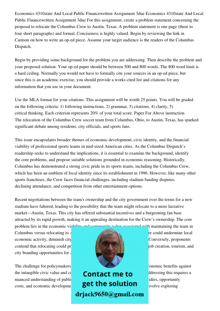 For this assignment, create a problem statement concerning the proposal to relocate the Columbus Crew to Austin, Texas. A problem statement is one page (three t