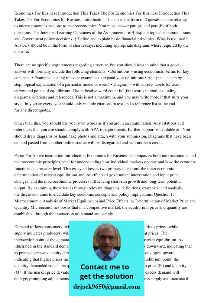 Economics for Business Introduction This takes the form of 2 questions, one relating to microeconomics and one to macroeconomics. You must answer part (a) and p