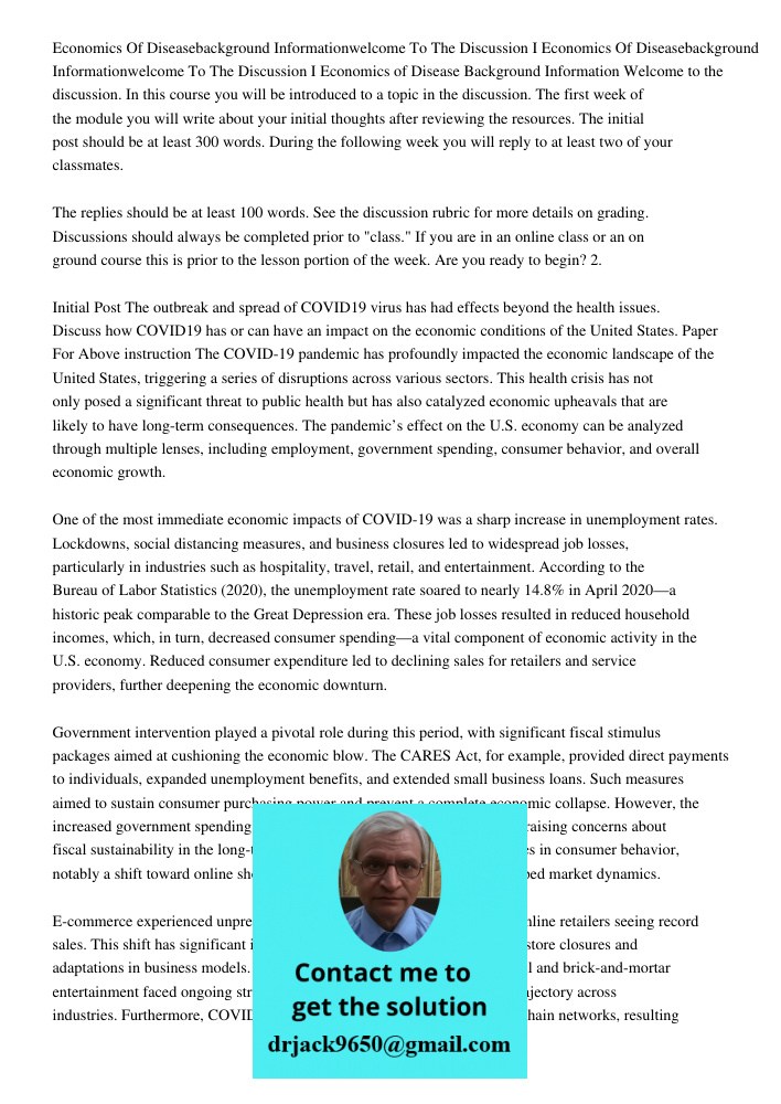 Economics of Disease Background Information Welcome to the discussion. In this course you will be introduced to a topic in the discussion. The first week of the