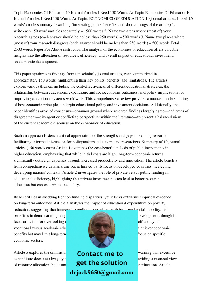 Topic: ECONOMIES OF EDUCATION 10 journal articles. I need 150 words/ article summary describing (interesting points, benefits, and shortcomings of the article) 