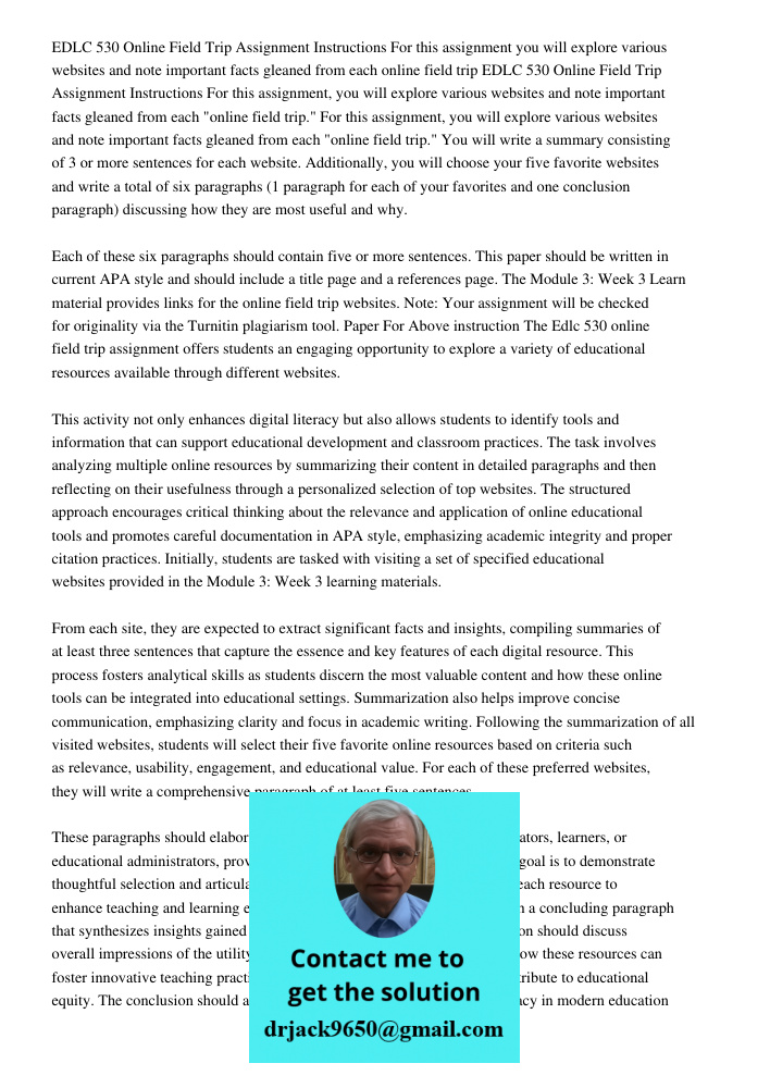 For this assignment, you will explore various websites and note important facts gleaned from each "online field trip." You will write a summary consisting of 3 