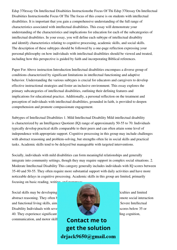 The focus of this course is on students with intellectual disabilities. It is important that you gain a comprehensive understanding of the full range of charact