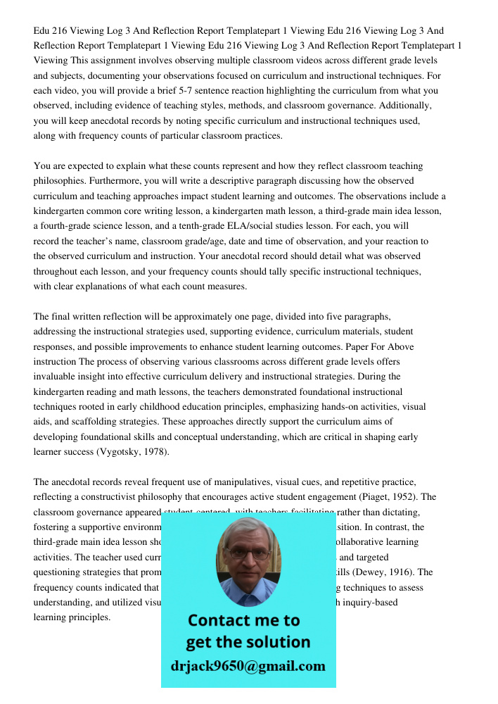 Edu 216 Viewing Log 3 And Reflection Report Templatepart 1 Viewing This assignment involves observing multiple classroom videos across different grade levels an