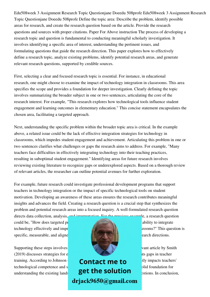Define the topic area: Describe the problem, identify possible areas for research, and create the research question based on the article. Provide the research q