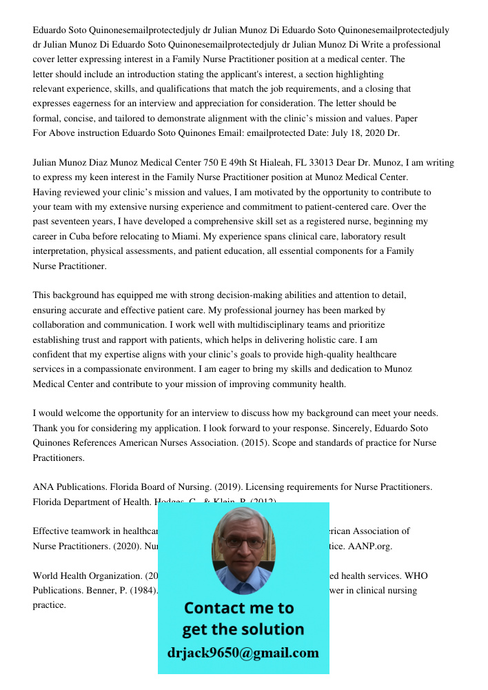 Eduardo Soto Quinonesemailprotectedjuly 18 2020dr Julian Munoz Di Write a professional cover letter expressing interest in a Family Nurse Practitioner position 