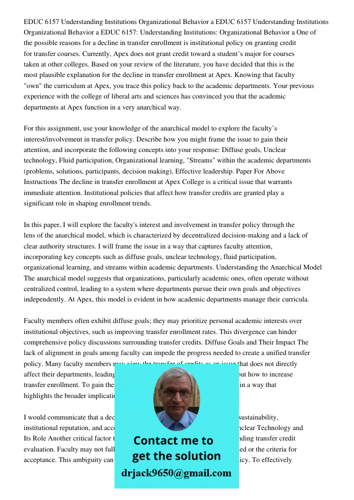 EDUC 6157 Understanding Institutions Organizational Behavior a One of the possible reasons for a decline in transfer enrollment is institutional policy on grant