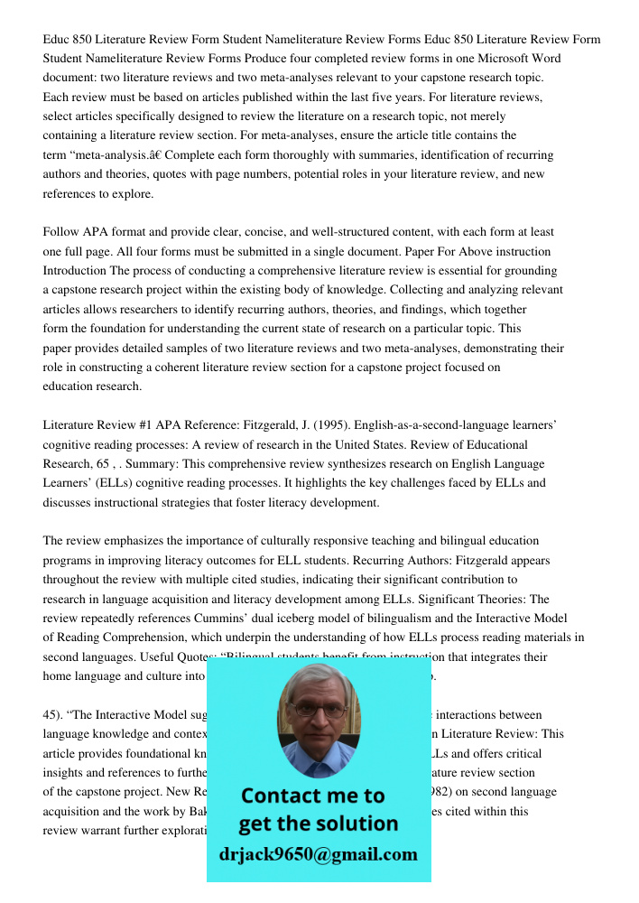 Produce four completed review forms in one Microsoft Word document: two literature reviews and two meta-analyses relevant to your capstone research topic. Each 