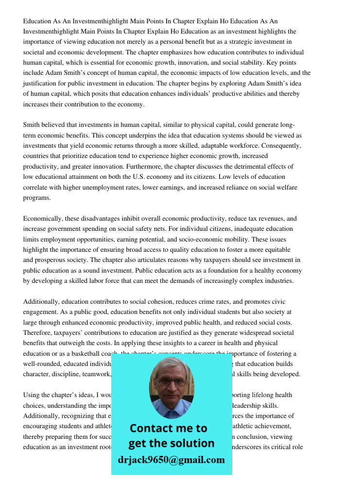Education as an investment highlights the importance of viewing education not merely as a personal benefit but as a strategic investment in societal and economi