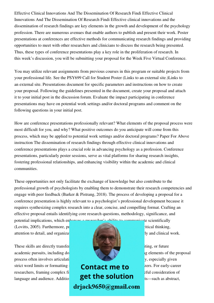 Effective clinical innovations and the dissemination of research findings are key elements in the growth and development of the psychology profession. There are